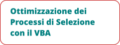 Ottimizzazione dei Processi di Selezione con il VBA