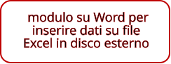 modulo su Word per inserire dati su file Excel in disco esterno