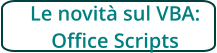 Le novità sul VBA: Office Scripts